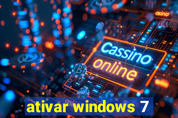 ativar windows 7